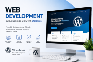 Web Development: Building the Digital Foundation of Your Business